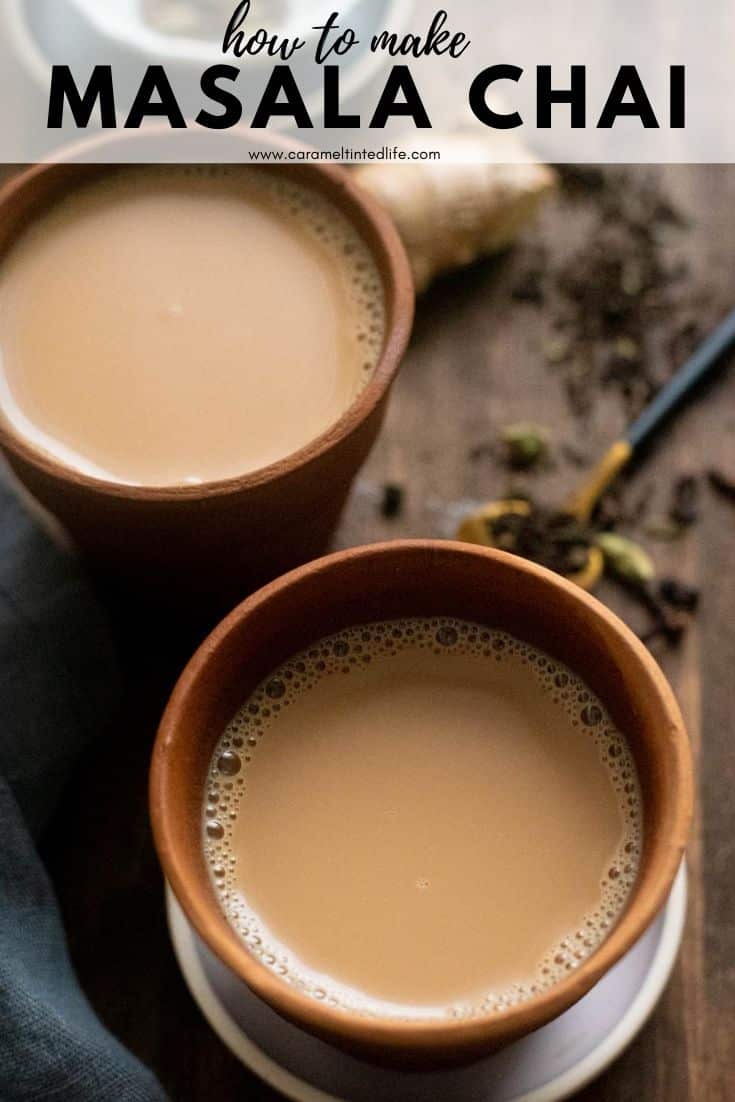 How to make perfect Masala Chai - Caramel Tinted Life